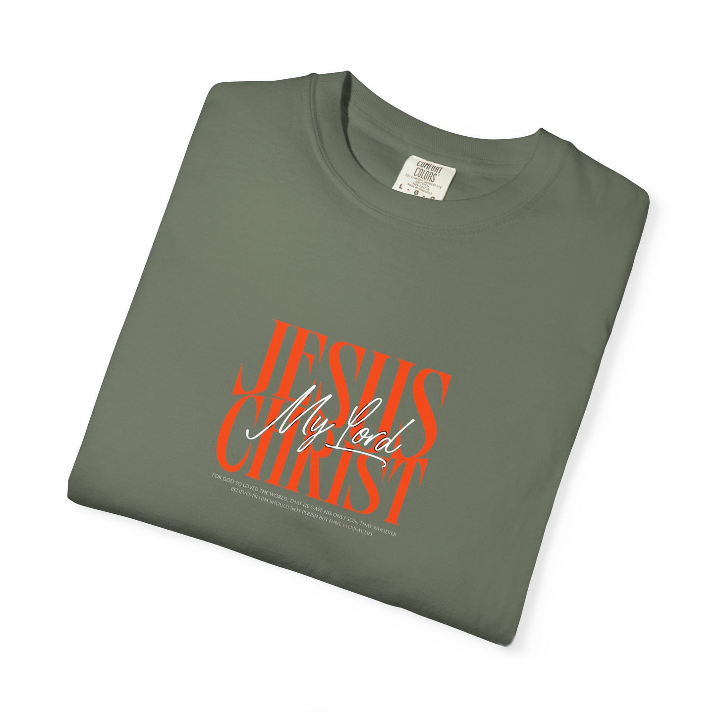 Jesus Christ Is My Lord Oversized T-Shirt | John 3:16 Christian Tee | Bold Faith Statement Shirt | Premium Garment-Dyed Cotton
