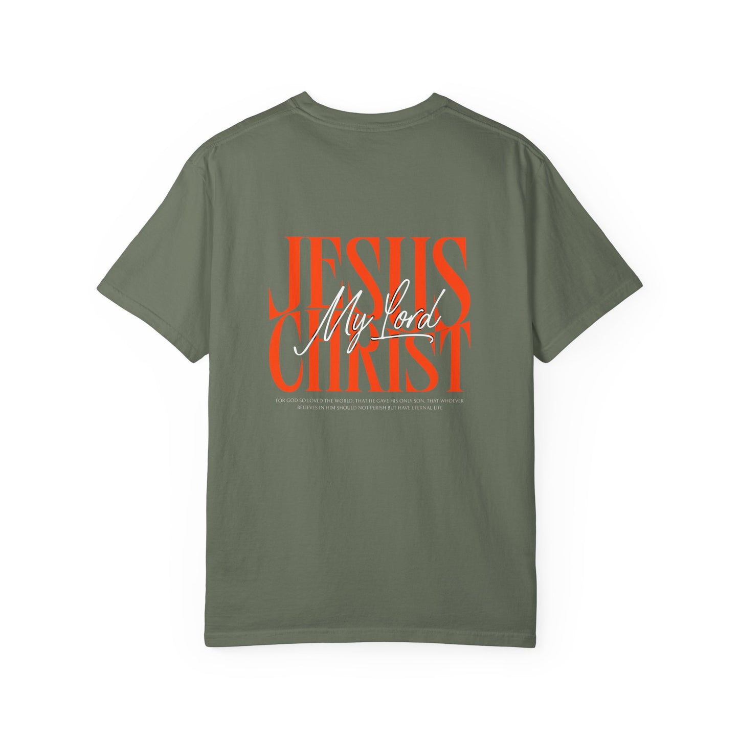 Jesus Christ Is My Lord Oversized T-Shirt | John 3:16 Christian Tee | Bold Faith Statement Shirt | Premium Garment-Dyed Cotton