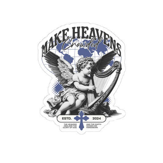 Make Heaven Crowded Sticker | Christian Vinyl Sticker | Waterproof Faith Decal | Angel Harp Design | Faith & Flow