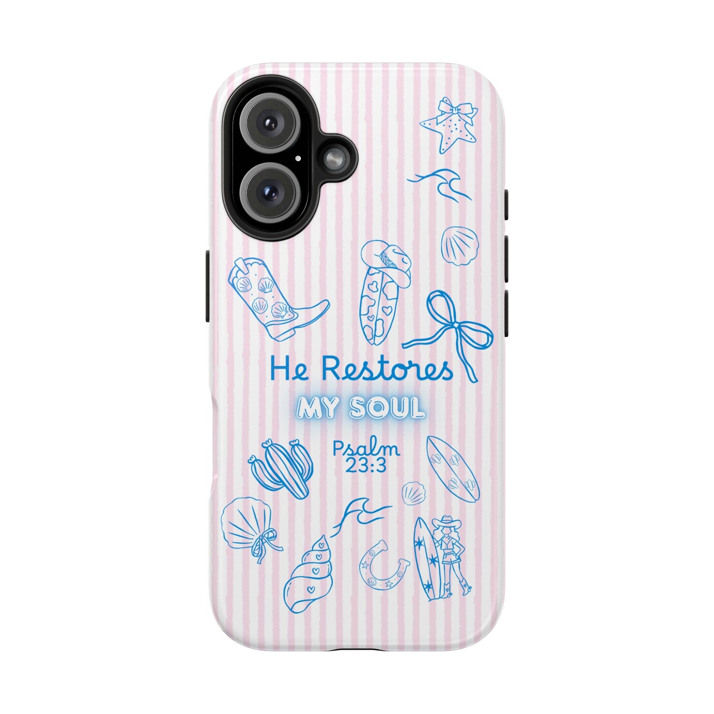 Inspirational Tough Phone Case - 'He Restores My Soul' with Psalm 23:3