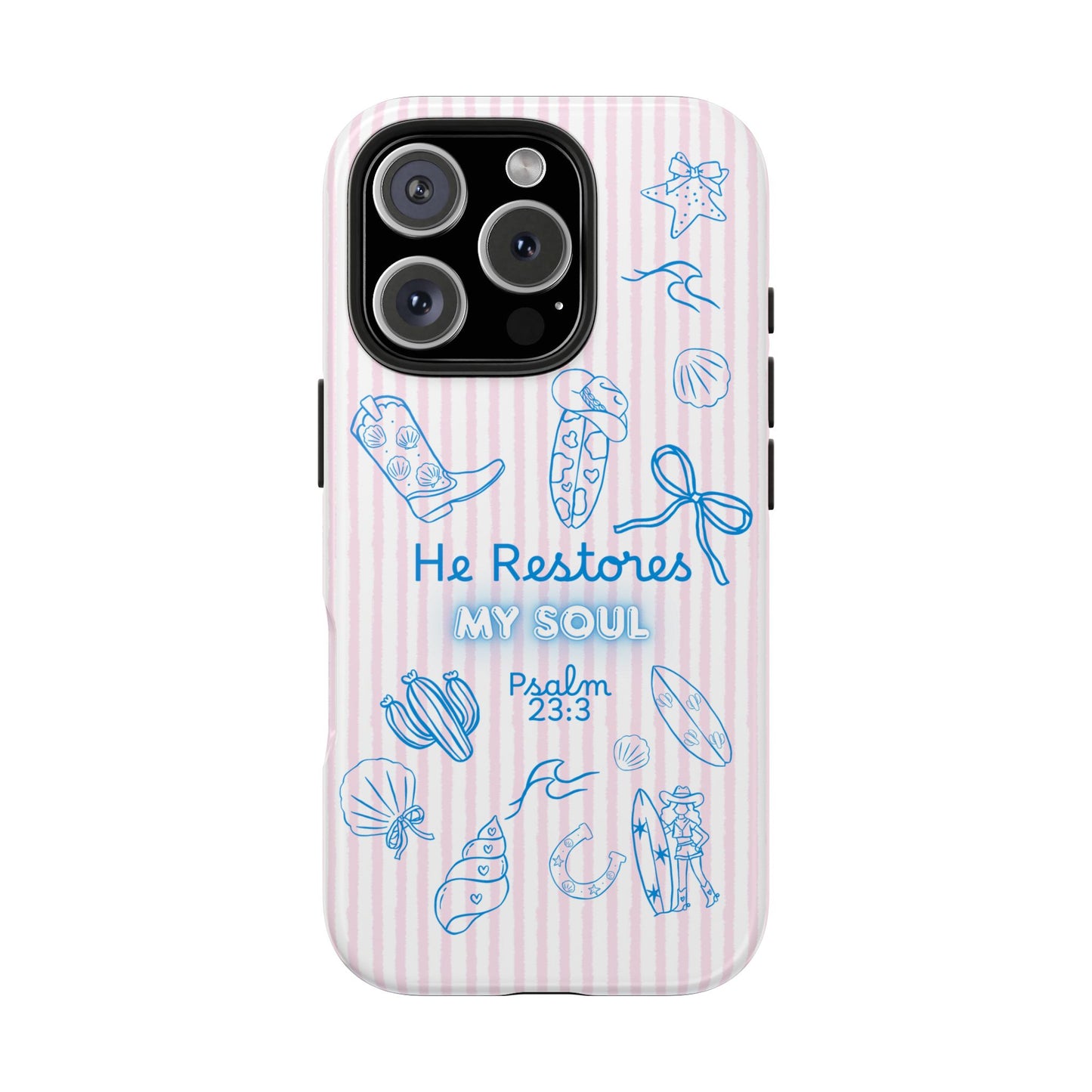 Inspirational Tough Phone Case - 'He Restores My Soul' with Psalm 23:3