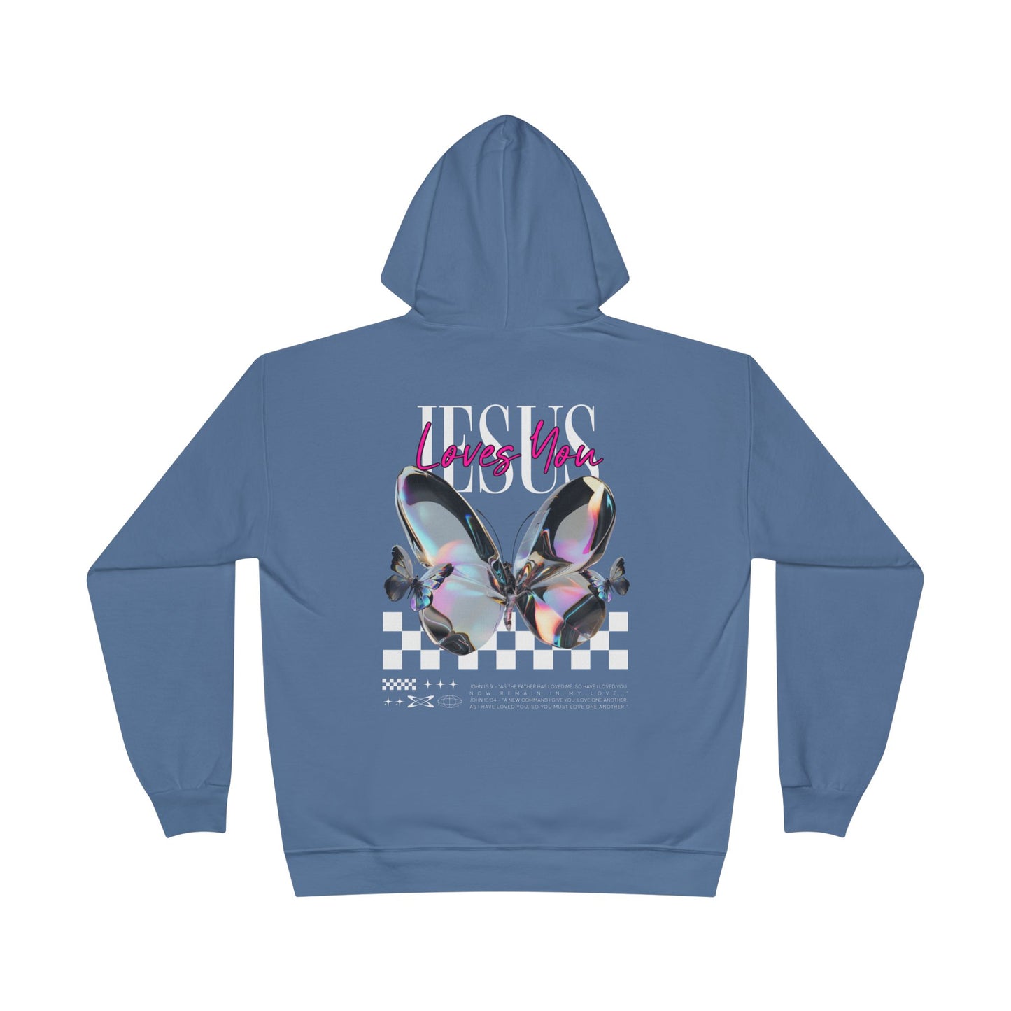 Jesus Loves You Hoodie | John 15:9 & John 13:34 Christian Butterfly Sweatshirt.