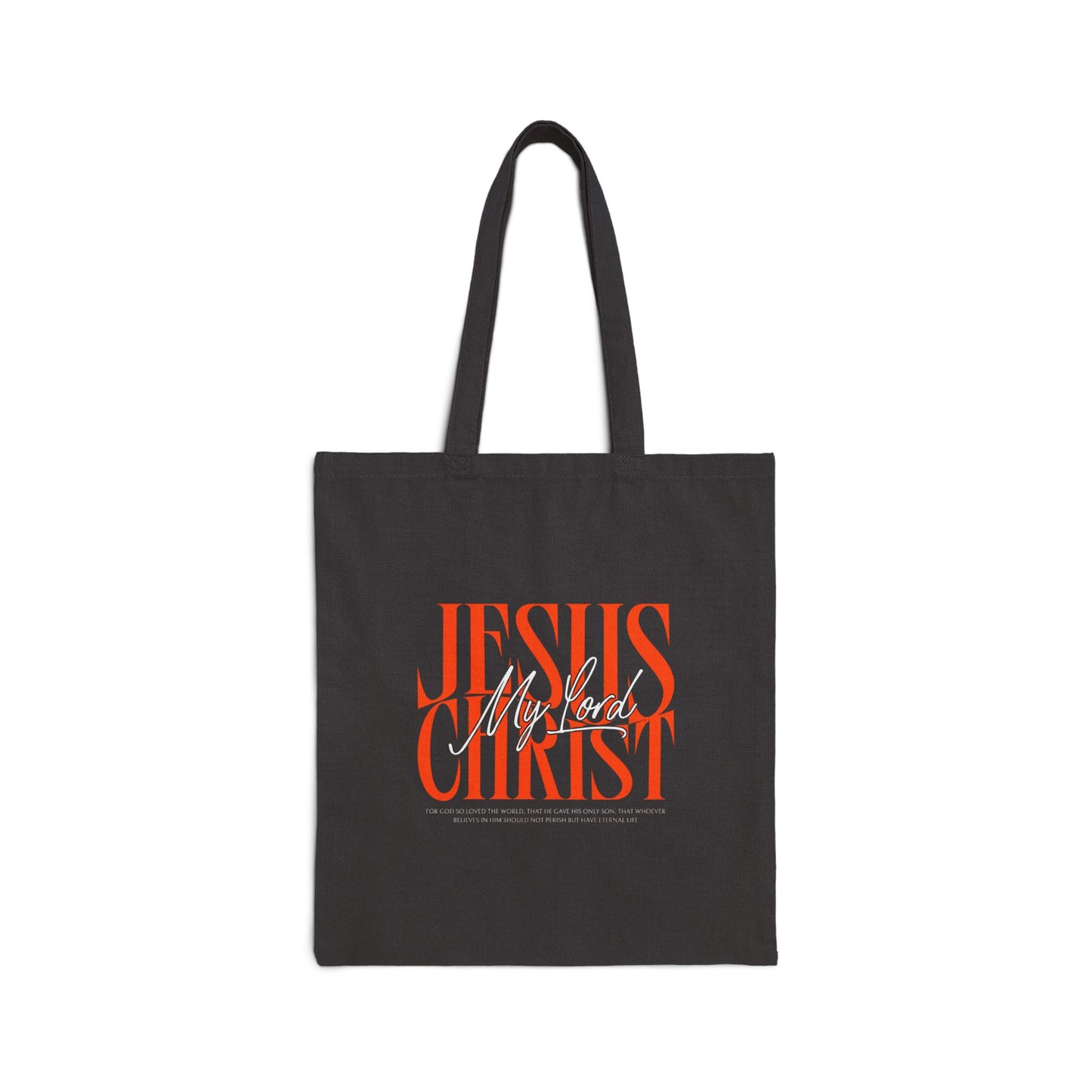 Jesus Christ My Lord Tote Bag | Christian Canvas Tote | Faith-Based Reusable Bag | John 3:16 Scripture Bag | Faith & Flow