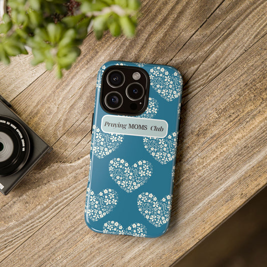 Praying Moms Club Phone Case - Tough Floral Heart Design