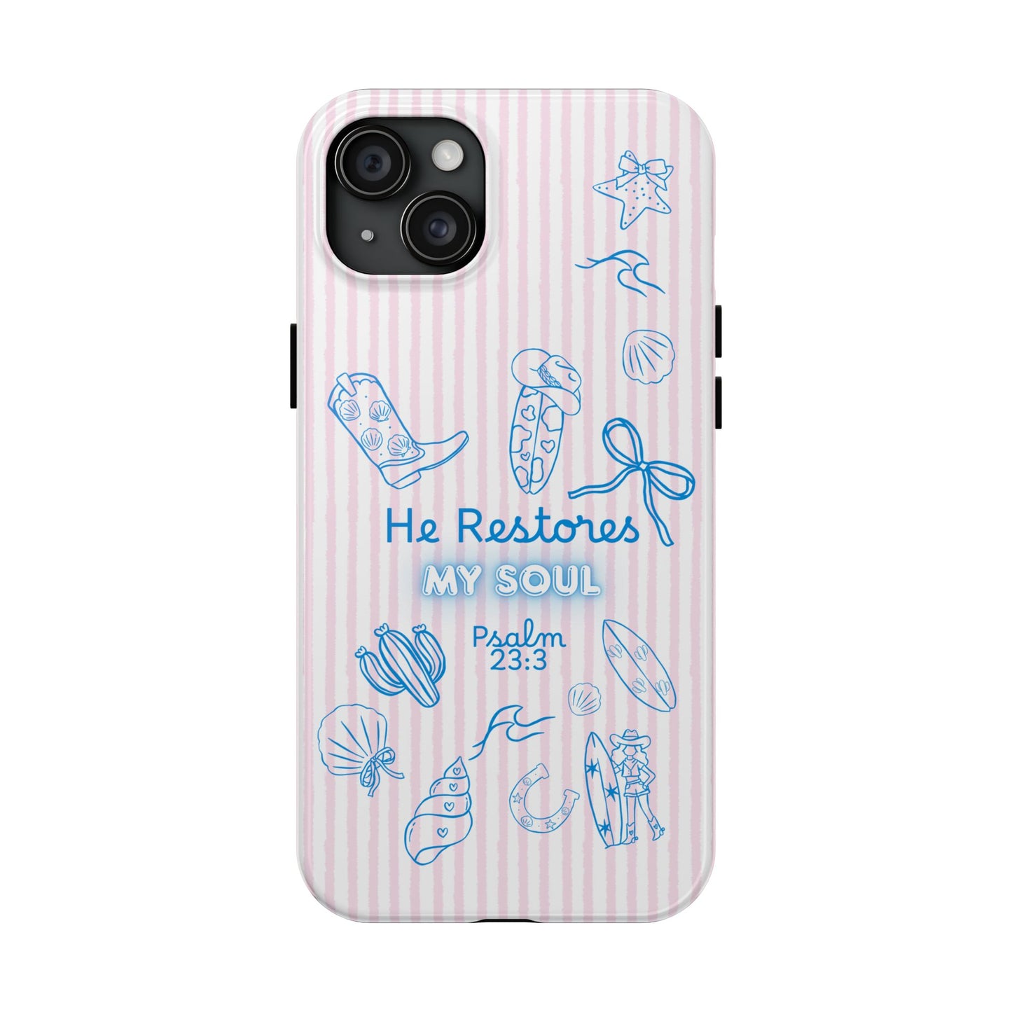 Inspirational Tough Phone Case - 'He Restores My Soul' with Psalm 23:3