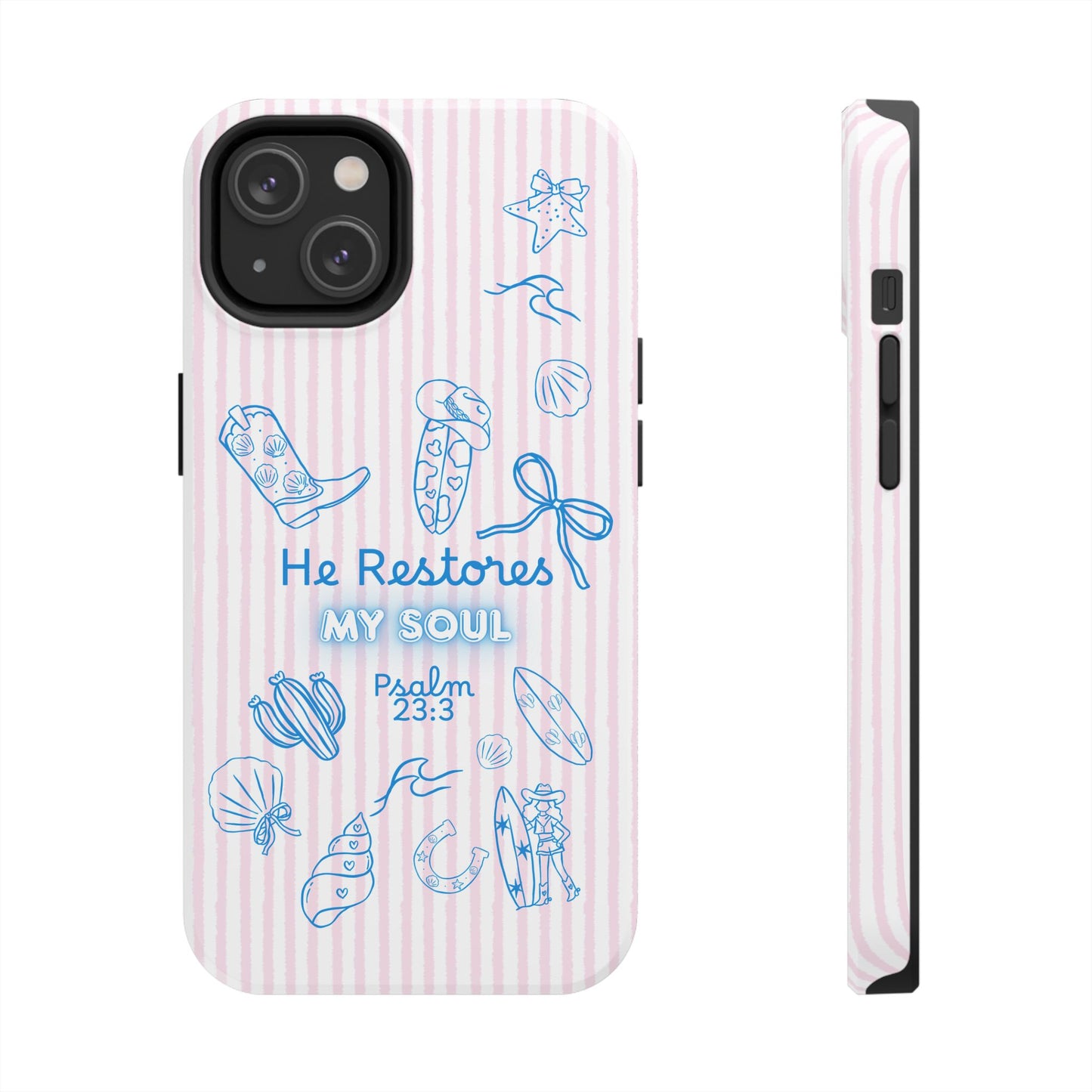 Inspirational Tough Phone Case - 'He Restores My Soul' with Psalm 23:3