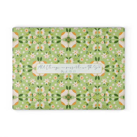 Floral Glass Cutting Board - 'All Things Are Possible' Inspirational Kitchen Decor
