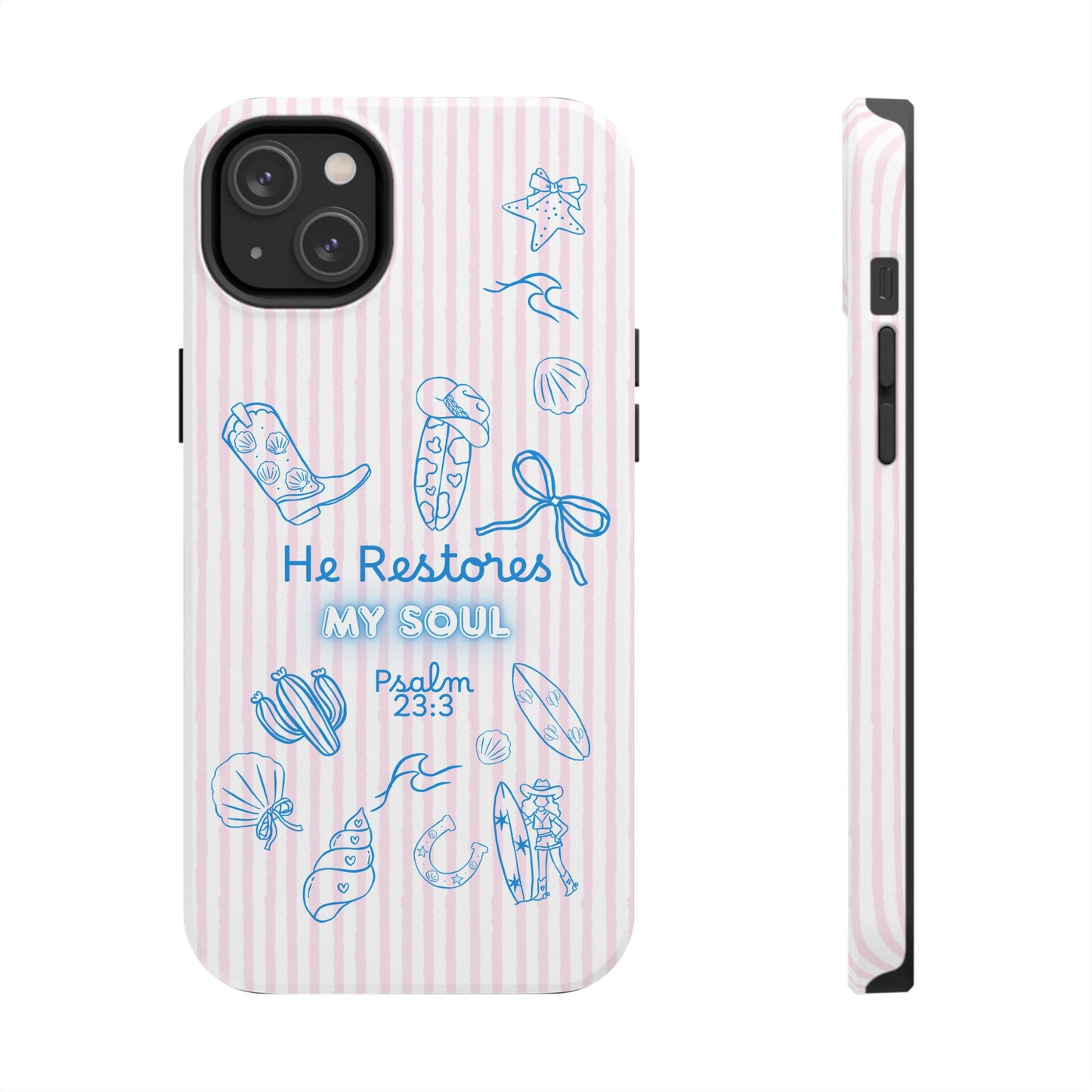 Inspirational Tough Phone Case - 'He Restores My Soul' with Psalm 23:3