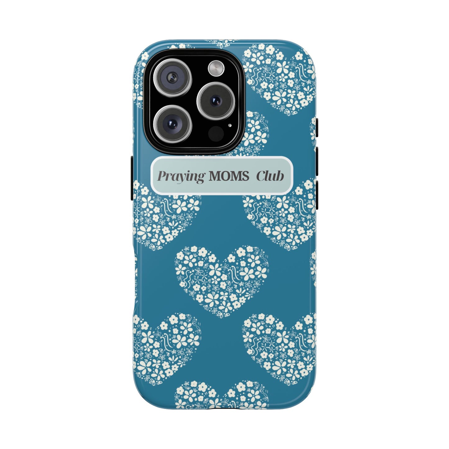 Praying Moms Club Phone Case - Tough Floral Heart Design