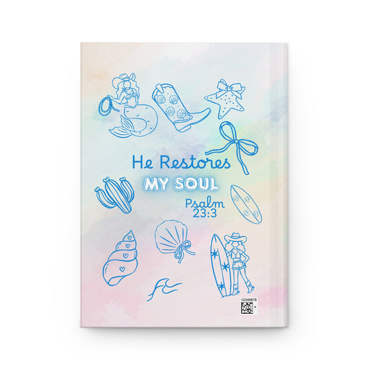 He Restores My Soul Christian Journal – Psalm 23:3 Hardcover Prayer & Reflection Notebook – Coastal Cowgirl Faith Gift for Women