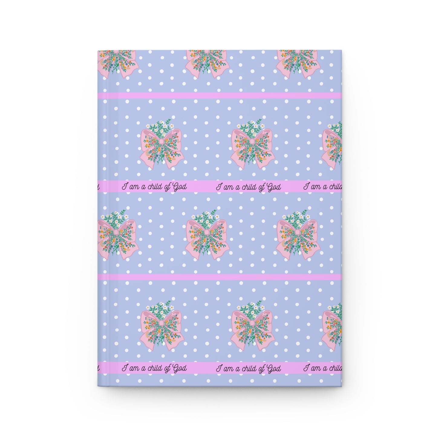 Inspirational Hardcover Journal - I Am a Child of God - Polka Dot Design