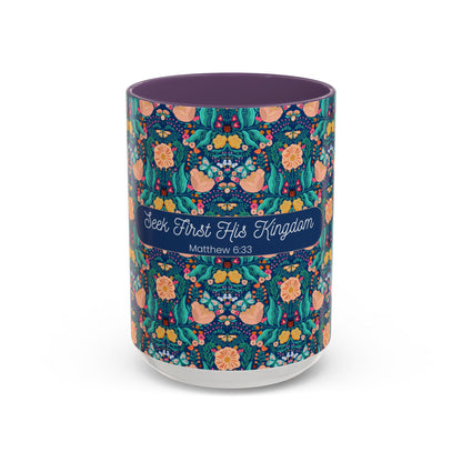 Inspirational Floral Accent Coffee Mug - Seek First His Kingdom - Matthew 6:33
