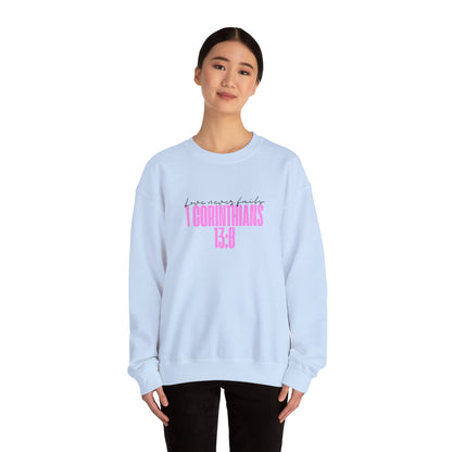 Love Never Fails™ Crewneck Sweatshirt