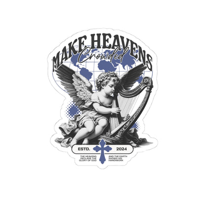 Make Heaven Crowded Sticker | Christian Vinyl Sticker | Waterproof Faith Decal | Angel Harp Design | Faith & Flow