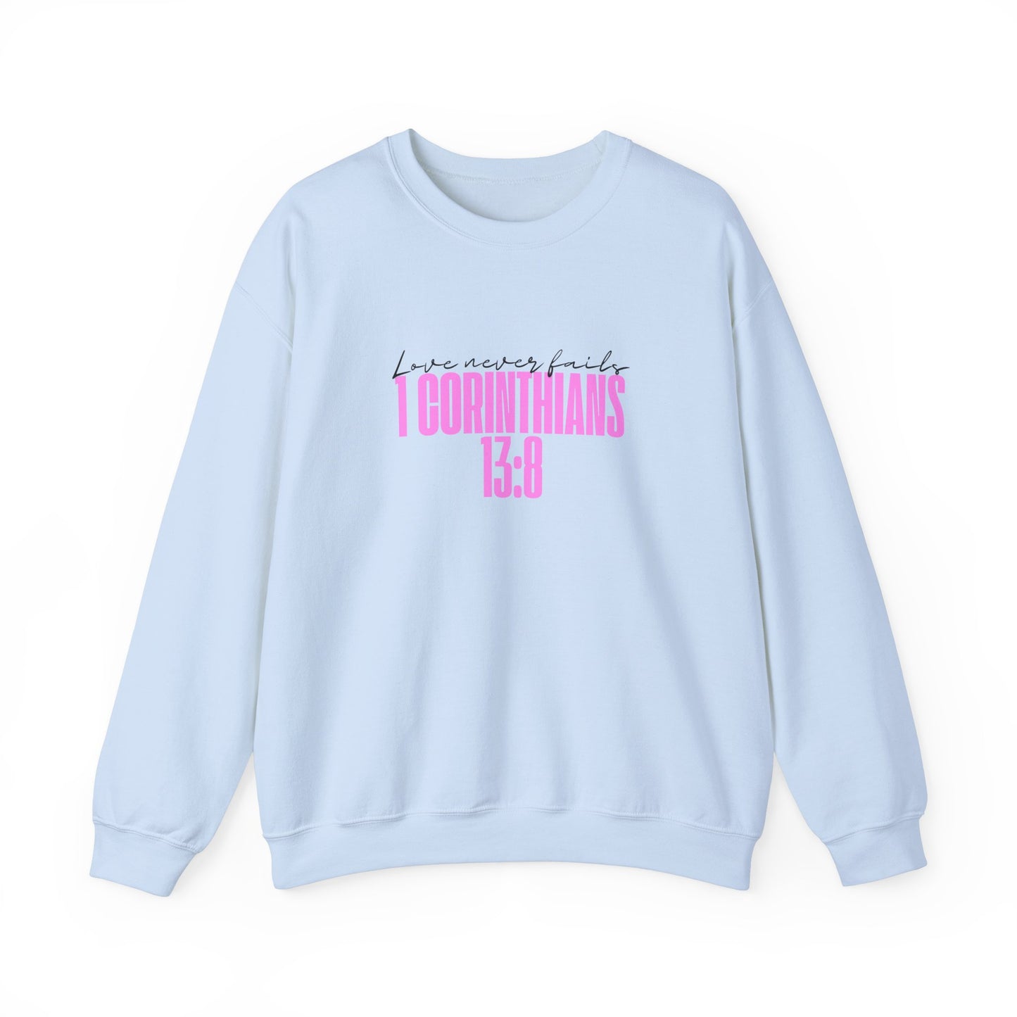 Love Never Fails™ Crewneck Sweatshirt