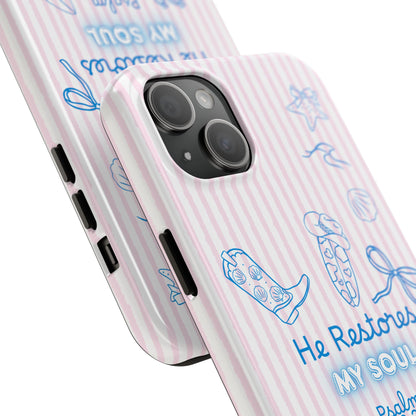 Inspirational Tough Phone Case - 'He Restores My Soul' with Psalm 23:3