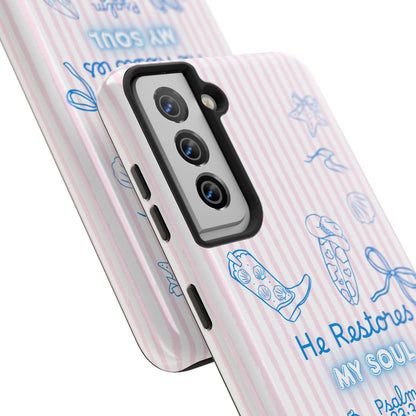 Inspirational Tough Phone Case - 'He Restores My Soul' with Psalm 23:3