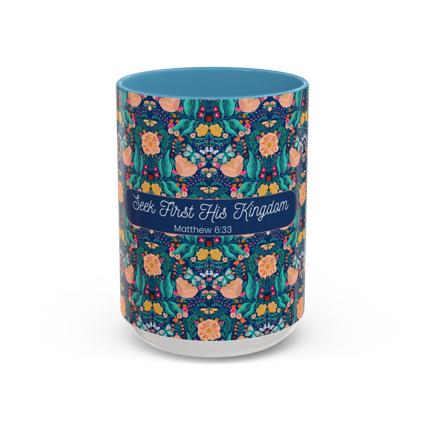 Inspirational Floral Accent Coffee Mug - Seek First His Kingdom - Matthew 6:33