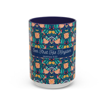 Inspirational Floral Accent Coffee Mug - Seek First His Kingdom - Matthew 6:33