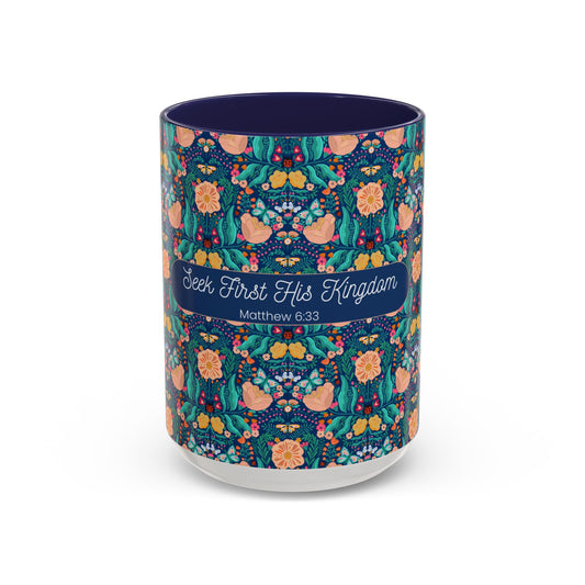 Inspirational Floral Accent Coffee Mug - Seek First His Kingdom - Matthew 6:33