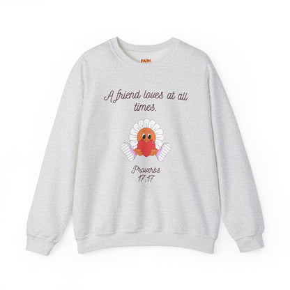 Christian Sweatshirt A Friend Loves at All Times Faith-Based Gift for Her Christian Apparel