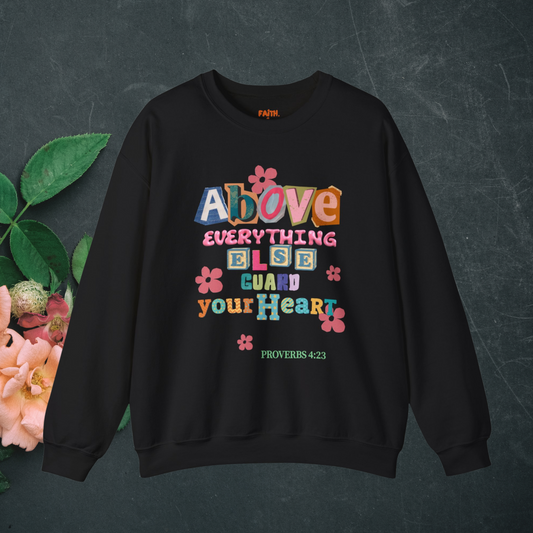 Christian Sweatshirt – Proverbs 4:23 Guard Your Heart, Faith Apparel Christian Gift for Women