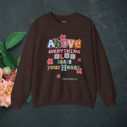 Christian Sweatshirt – Proverbs 4:23 Guard Your Heart, Faith Apparel Christian Gift for Women