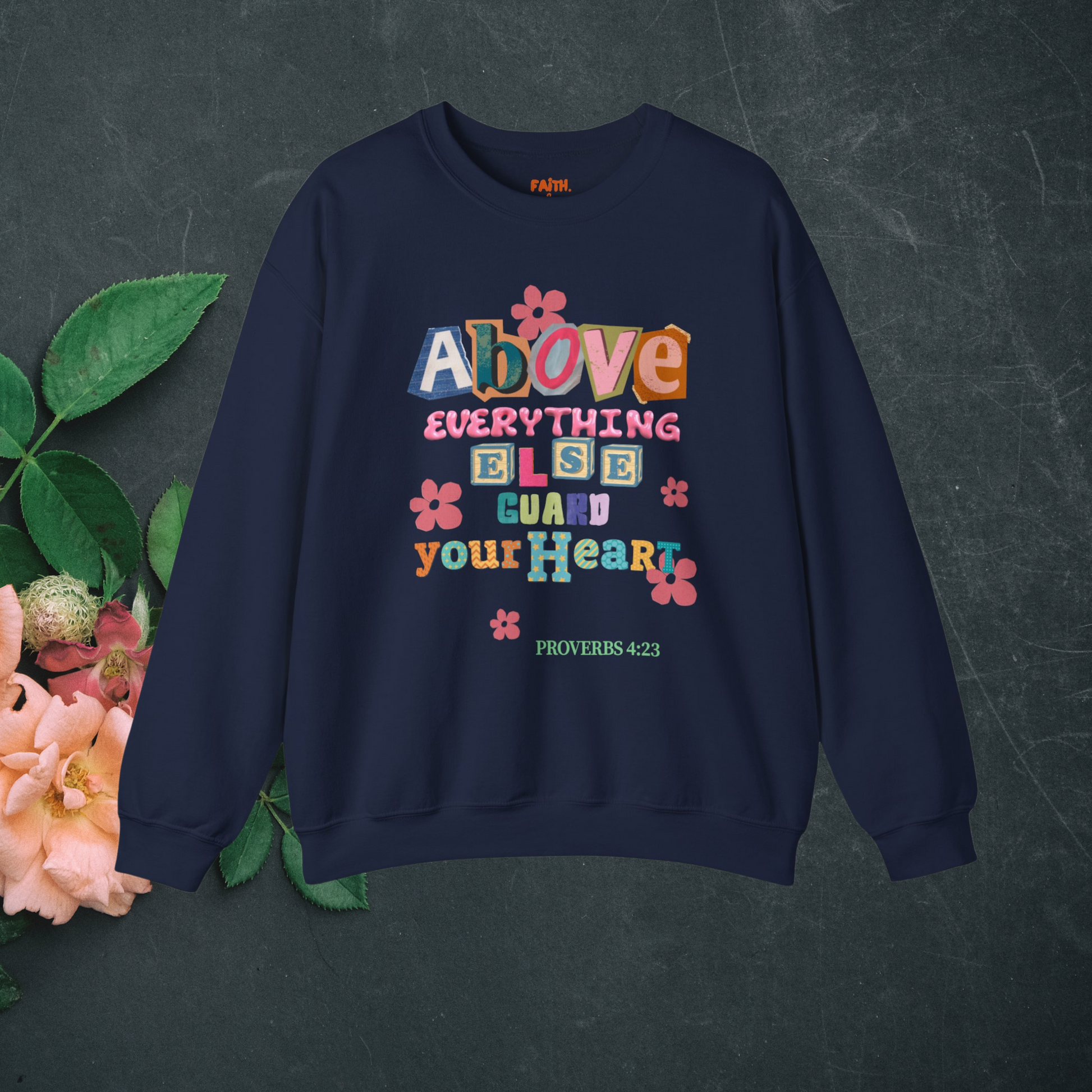 Christian Sweatshirt – Proverbs 4:23 Guard Your Heart, Faith Apparel Christian Gift for Women