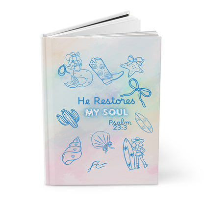 He Restores My Soul Christian Journal – Psalm 23:3 Hardcover Prayer & Reflection Notebook – Coastal Cowgirl Faith Gift for Women