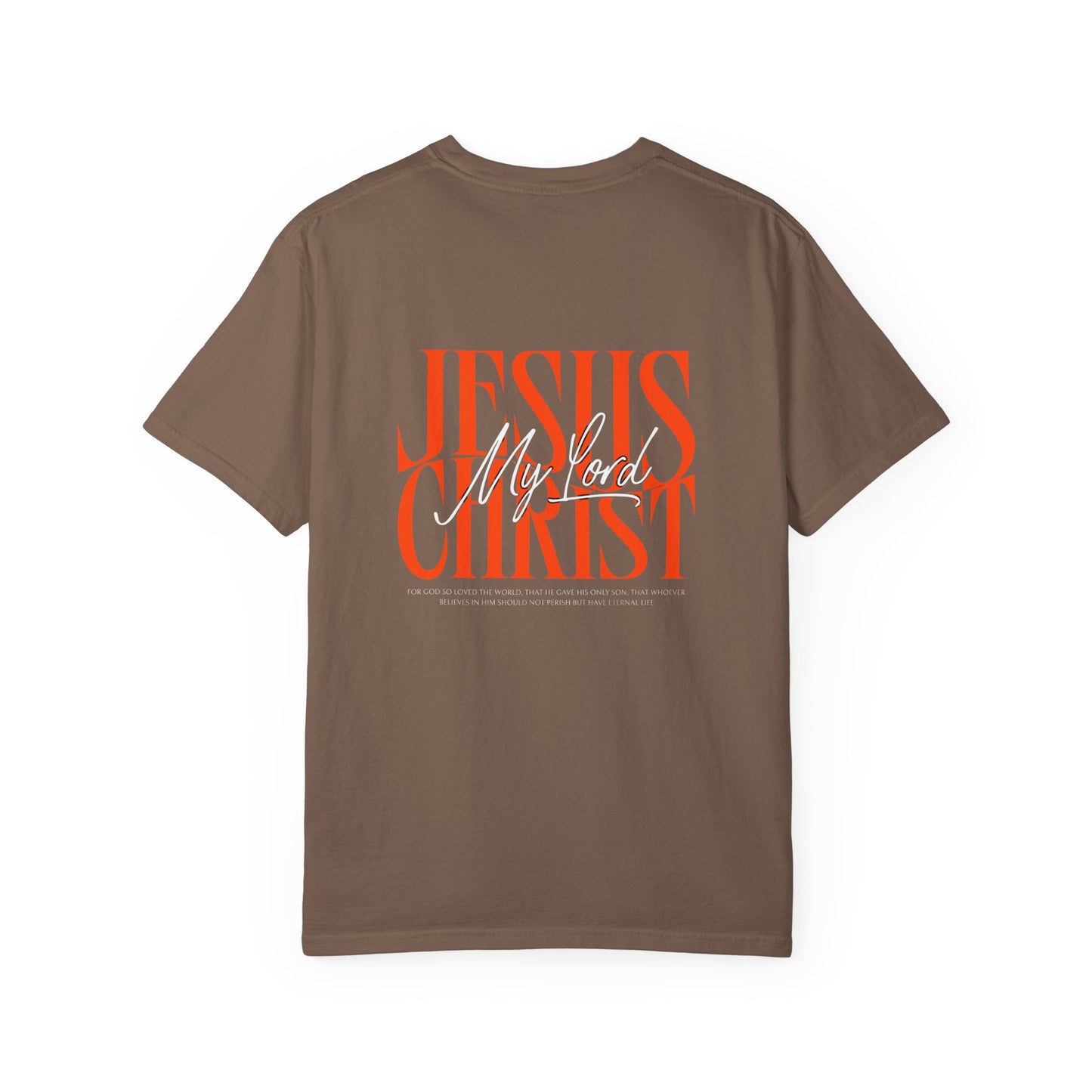 Jesus Christ Is My Lord Oversized T-Shirt | John 3:16 Christian Tee | Bold Faith Statement Shirt | Premium Garment-Dyed Cotton
