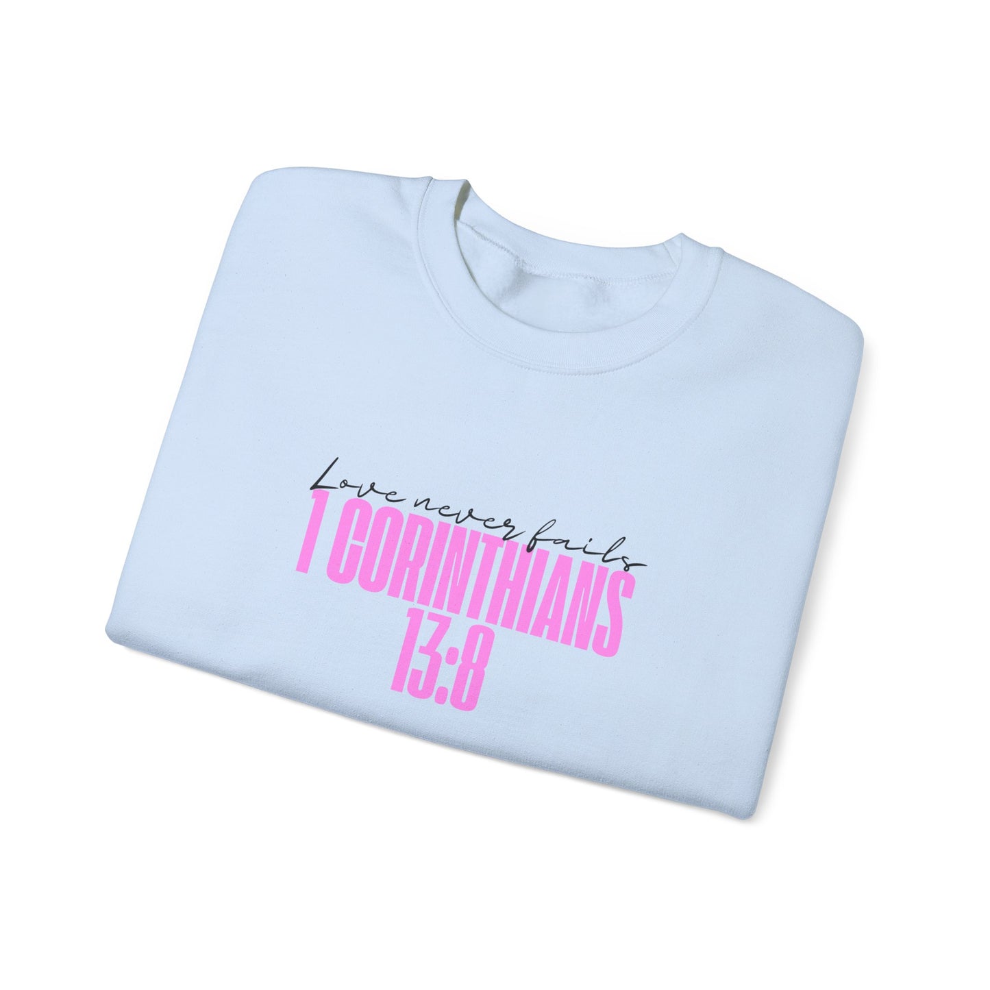 Love Never Fails™ Crewneck Sweatshirt