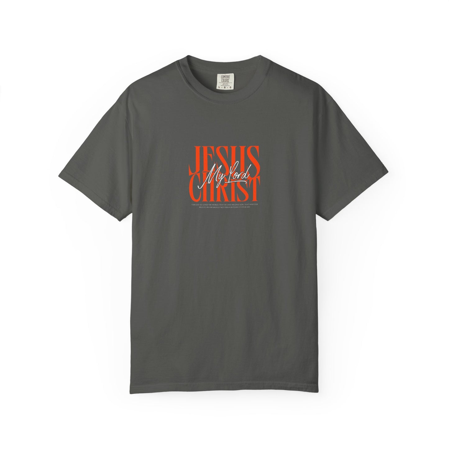 Jesus Christ Is My Lord Oversized T-Shirt | John 3:16 Christian Tee | Bold Faith Statement Shirt | Premium Garment-Dyed Cotton