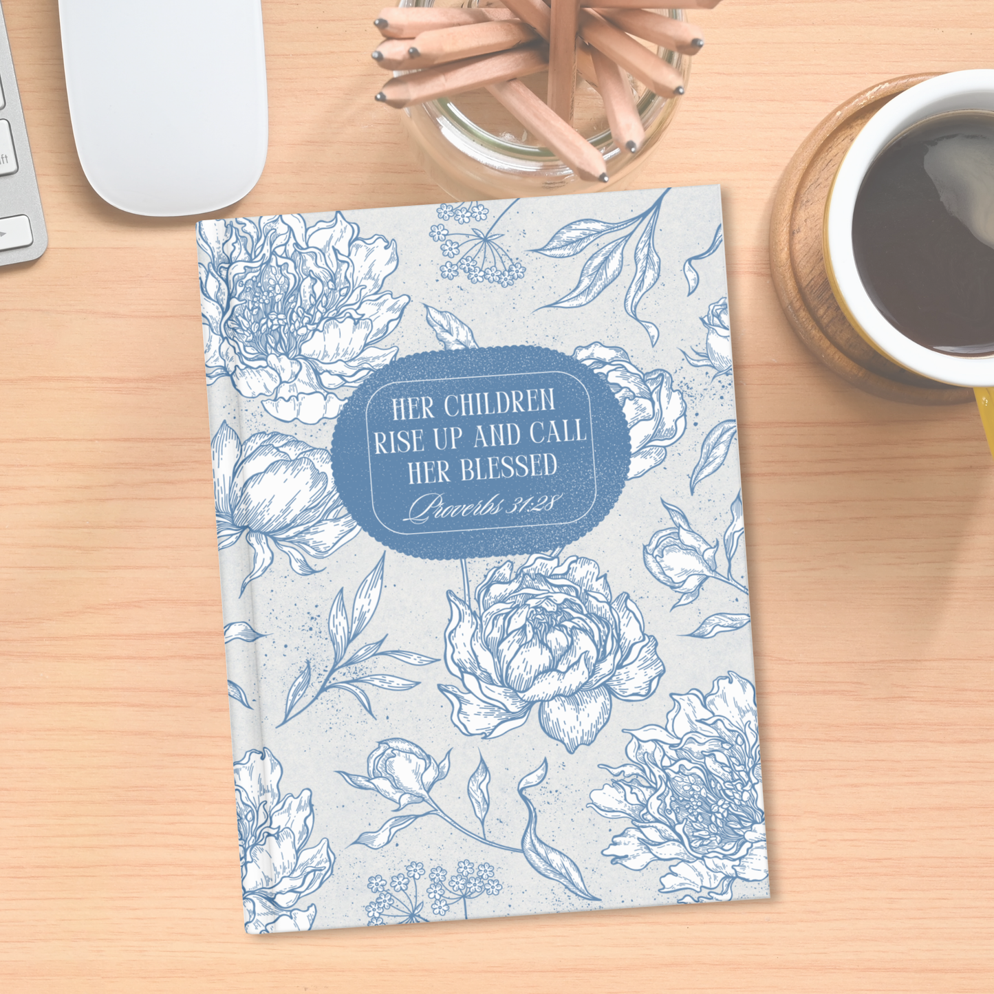 Proverbs 31:28 Christian Journal for Women – Bible Verse Journal