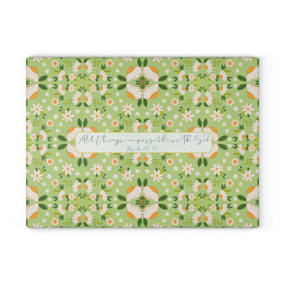 Floral Glass Cutting Board - 'All Things Are Possible' Inspirational Kitchen Decor
