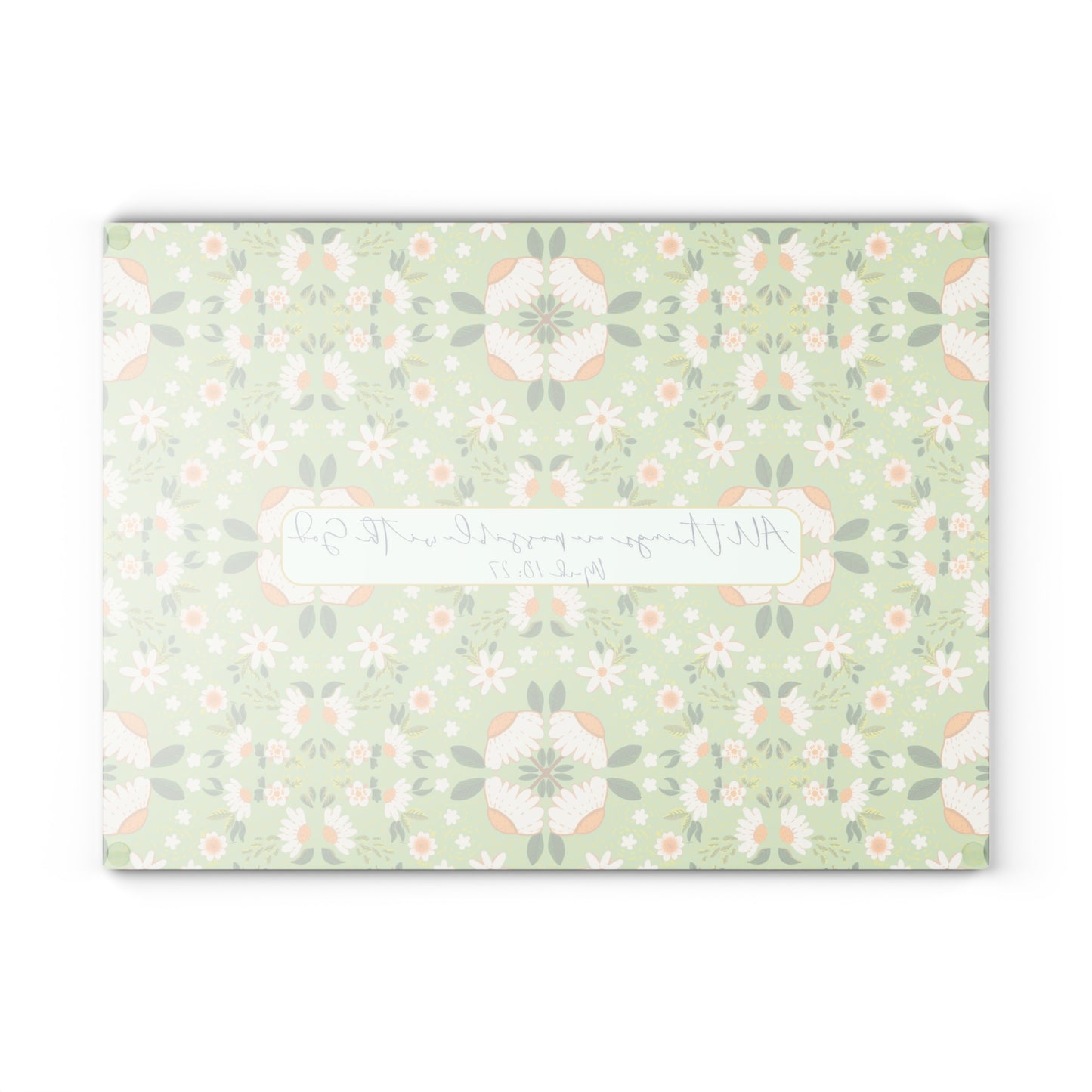 Floral Glass Cutting Board - 'All Things Are Possible' Inspirational Kitchen Decor