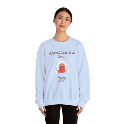 Christian Sweatshirt A Friend Loves at All Times Faith-Based Gift for Her Christian Apparel