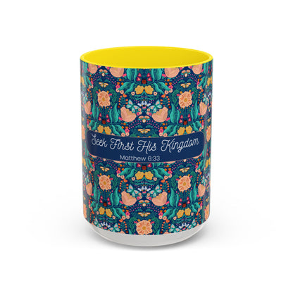 Inspirational Floral Accent Coffee Mug - Seek First His Kingdom - Matthew 6:33