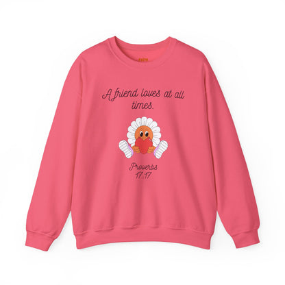 Christian Sweatshirt A Friend Loves at All Times Faith-Based Gift for Her Christian Apparel